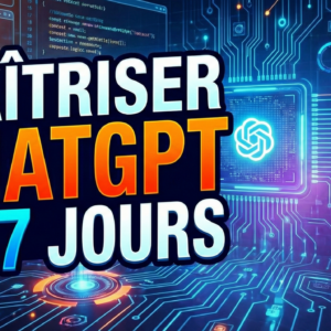 Maitriser ChatGPT Cours pour débutant