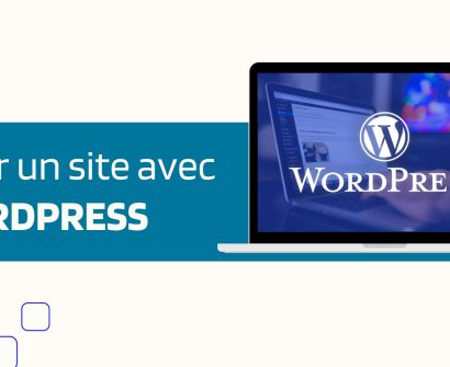 Créer facilement un Blog ou Site avec WORDPRESS